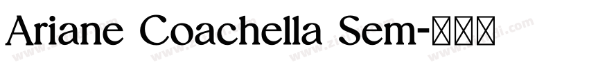 Ariane Coachella Sem字体转换